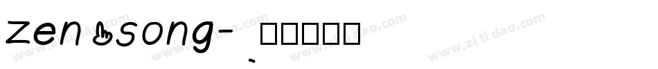 zen song字体转换